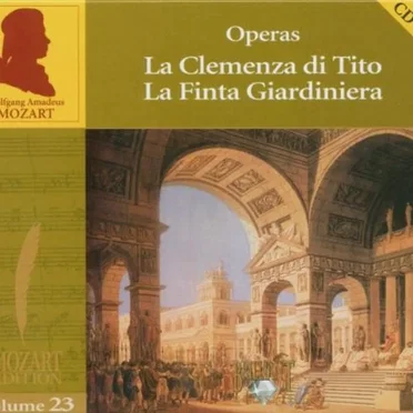 Mozart Edition, Volume 23: Operas: La Clemenza di Tito / La Finta Giardiniera
