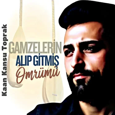 Gamzelerin Alıp Gitmiş Ömrümü (Live) by Kaan Kansu Toprak - album cover