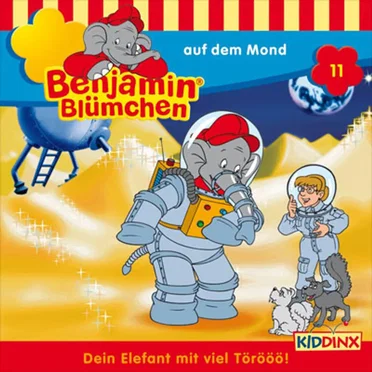 Benjamin Blümchen, Folge 11: ... auf dem Mond by Benjamin Blümchen - album cover