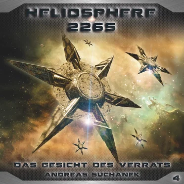 Heliosphere 2265, Folge 4: Das Gesicht des Verrats by Andreas Suchanek - album cover