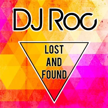 Lost and Found by DJ Roc - album cover