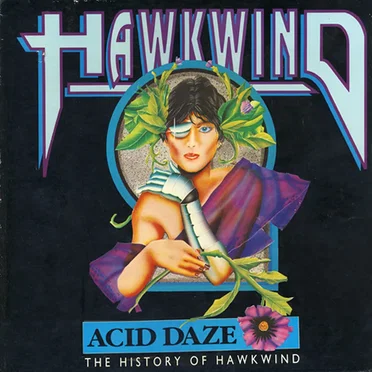 Acid Daze: The History of Hawkwind