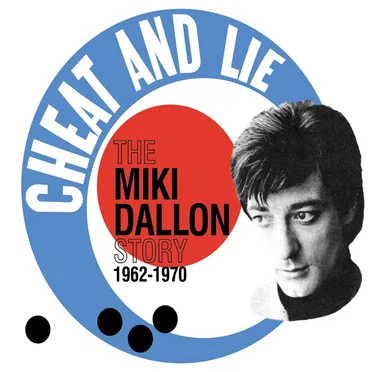 Cheat and Lie: The Miki Dallon Story 1962–1970 by Various Artists - album cover