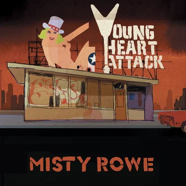 Misty Rowe by Young Heart Attack - album cover