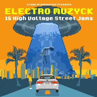 Electro Muzyck (15 High Voltage Street Jams) by Various Artists - album cover