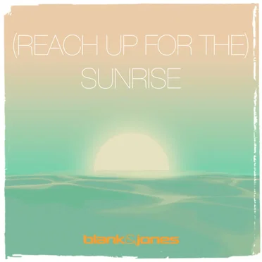(Reach Up For The) Sunsrise