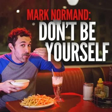 Don't Be Yourself by Mark Normand - album cover