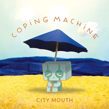Coping Machine by City Mouth - album cover