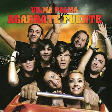 Agarrate fuerte by Vilma Palma e Vampiros - album cover