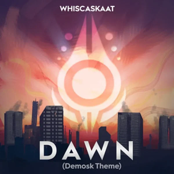 Dawn (Demosk Theme)
