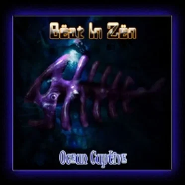 Ocean Captive by Beat in Zen - album cover