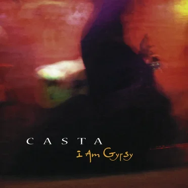 I Am Gypsy by Casta - album cover