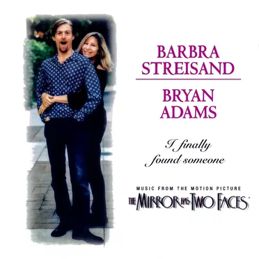 I Finally Found Someone (Theme from "The Mirror Has Two Faces")