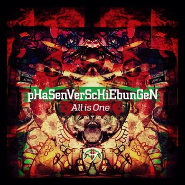 All is One by pHaSenVerScHiEbunGeN - album cover