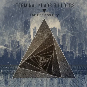 The Endless City by Terminal Khaos Builders - album cover