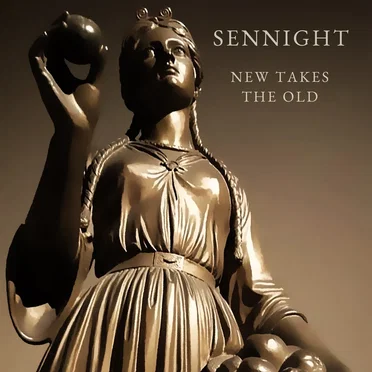 New Takes the Old by Sennight - album cover