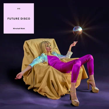 Future Disco: Mirrorball Motel by Various Artists - album cover