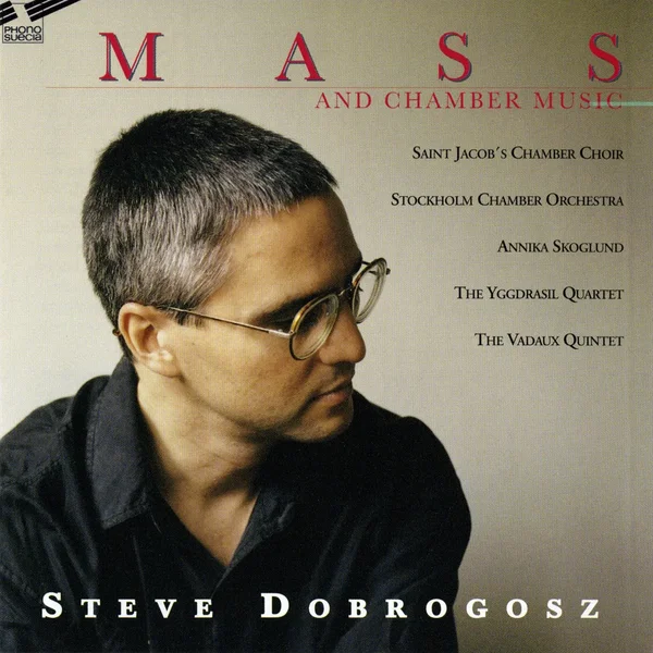 Dobrogosz: Mass & Chamber Music
