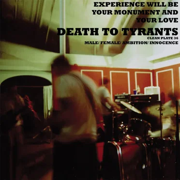 Experience Will Be Your Monument And Your Love by Death to Tyrants - album cover