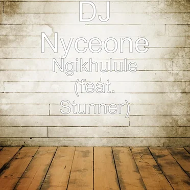 Ngikhulule by DJ Nyceone - album cover