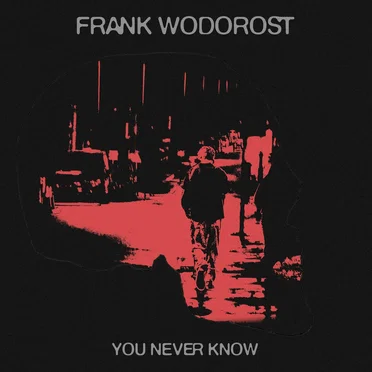 You Never Know
