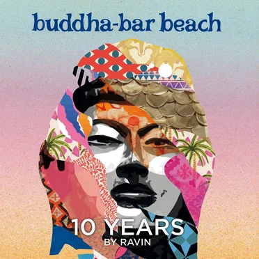 Buddha Bar Beach 10 Years by Ravin by Various Artists - album cover