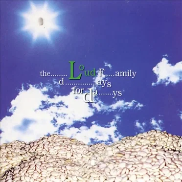 Days for Days by The Loud Family - album cover