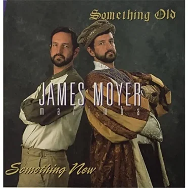 Something Old, Something New... by James Moyer - album cover