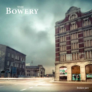 Broken Jars (Deluxe Edition) by The Bowery - album cover