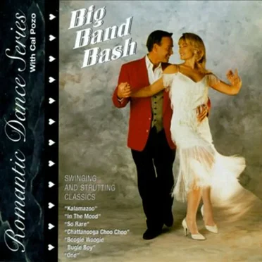 Romantic Dance Series: Big Band Bash by Cal Pozo - album cover