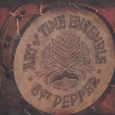 Sgt. Pepper by Art of Time Ensemble - album cover