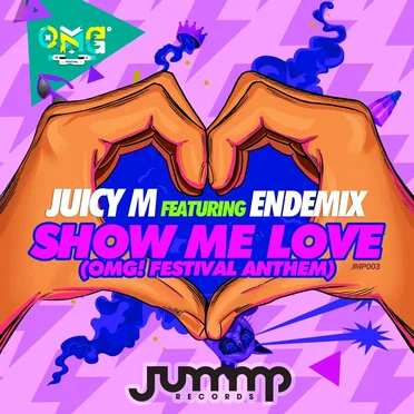 Show Me Love (OMG! Festival Anthem)