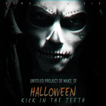 Halloween Kick In The Teeth by Untitled Project of Maks_SF - album cover