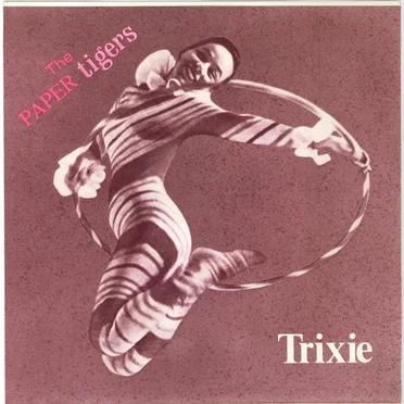 Trixie by Paper Tigers - album cover