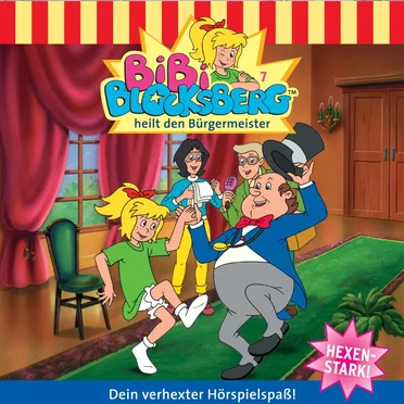 Bibi Blocksberg, Folge 7: ... heilt den Bürgermeister by Bibi Blocksberg - album cover