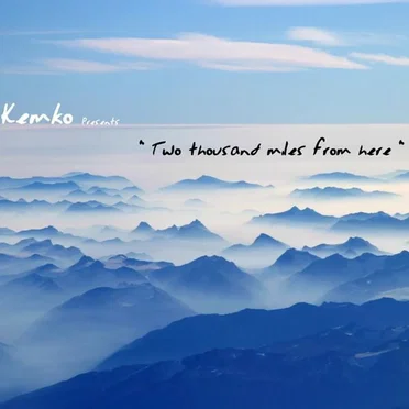 Two Thousand Miles From Here by Kemko - album cover