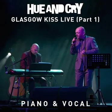 Glasgow Kiss Live - Part 1 (Piano & Vocal)