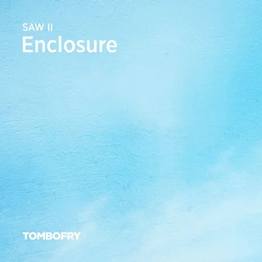 SAW II: Enclosure
