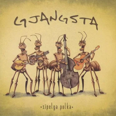 Sipelga polka by Gjangsta - album cover