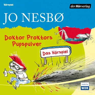 Doktor Proktors Pupspulver: Das Hörspiel by Jo Nesbø - album cover