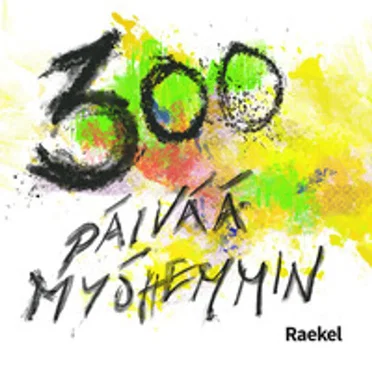 300 päivää myöhemmin by Raekel - album cover