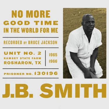 No More Good Time in the World for Me by J.B. Smith - album cover