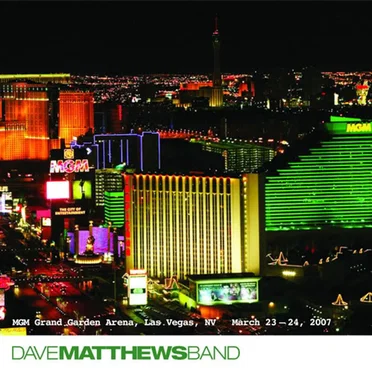 2007-03-23: DMB Live Trax, Volume 9: MGM Grand Garden Arena, Las Vegas, NV, USA