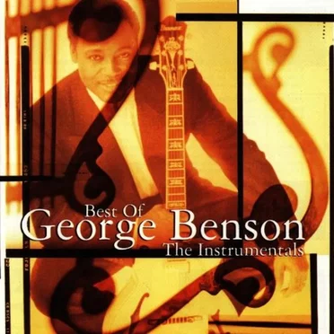 Best of George Benson: The Instrumentals