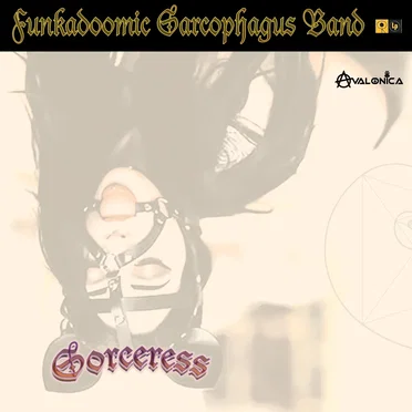 Sorceress by The Funkadoomic Sarcophagus Band - album cover