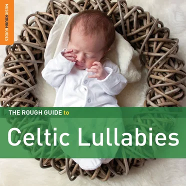 The Rough Guide to Celtic Lullabies by Various Artists - album cover