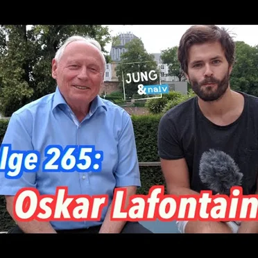 Jung & Naiv #265, „Oskar Lafontaine (Die Linke)“ by Tilo Jung - album cover
