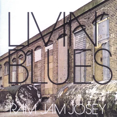 Ram Jam Josey by Livin’ Blues - album cover