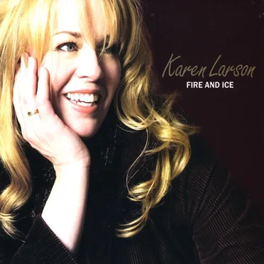 Fire and Ice by Karen Larson - album cover