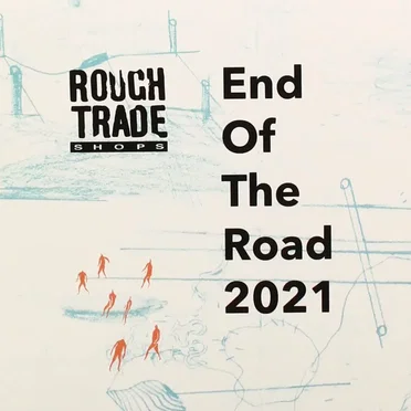 Rough Trade Shops: End of the Road 2021 by Various Artists - album cover